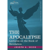 The Apocalypse: Lectures on the Book of Revelation - Paperback