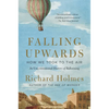Falling Upwards: How We Took to the Air - Paperback