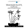 Tranquility, Solitude, and Other Poems - Paperback
