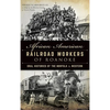African American Railroad Workers of Roanoke: Oral Histories of the Norfolk & Western - Hardcover