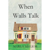 When Walls Talk - Paperback