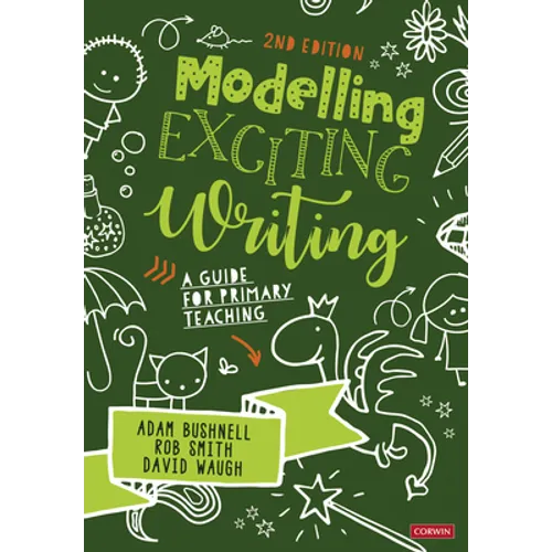 Modelling Exciting Writing: A Guide for Primary Teaching - Hardcover
