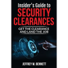 Insider's Guide to Security Clearances: Get the Clearance and Land the Job - Paperback