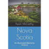 Nova Scotia: An Illustrated Maritime History - Paperback