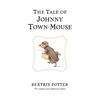 The Tale of Johnny Town-Mouse - Hardcover