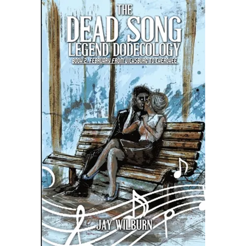 Dead Song Legend Dodecology Book 2: February - Paperback