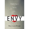 Envy: Exposing a Secret Sin - Paperback