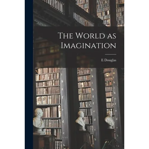 The World as Imagination - Paperback