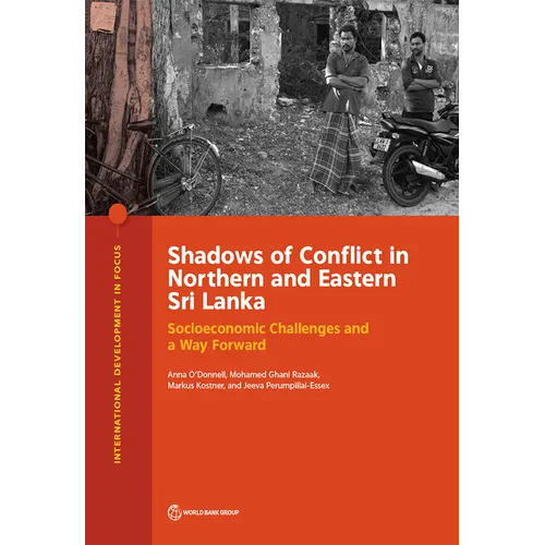 Shadows of Conflict in Northern and Eastern Sri Lanka: Socioeconomic Challenges and a Way Forward - Paperback