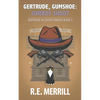 Gertrude, Gumshoe: Cowboy Shoot - Paperback