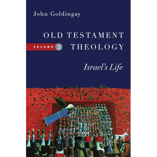 Old Testament Theology: Israel's Life - Paperback