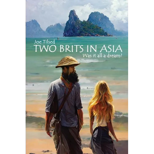 Two Brits In Asia: Was it all a dream? - Paperback