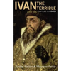 Ivan the Terrible - Paperback
