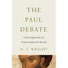 The Paul Debate: Critical Questions for Understanding the Apostle - Paperback