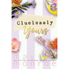 Cluelessly Yours - Paperback