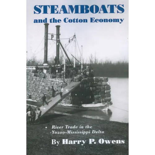 Steamboats and the Cotton Economy - Paperback