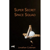Super Secret Space Squad - Paperback