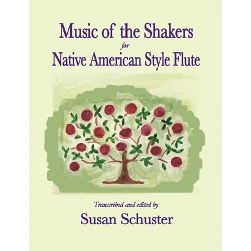 Music of the Shakers for Native American Style Flute - Paperback