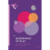 Queerness in Play - Paperback