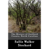 The History of Guilford County, North Carolina - Paperback