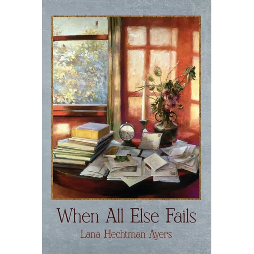 When All Else Fails - Paperback