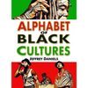 Alphabet of Black Cultures - Hardcover