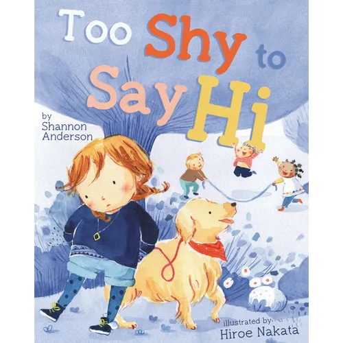 Too Shy to Say Hi - Hardcover