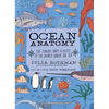Ocean Anatomy: The Curious Parts & Pieces of the World Under the Sea - Paperback