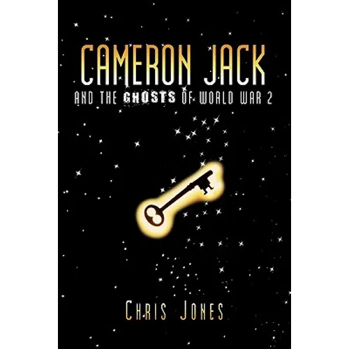 Cameron Jack and the Ghosts of World War 2 - Paperback