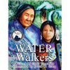 Water Walkers: Walking Lake Superior - Hardcover