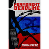 Permanent Deadline - Paperback