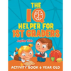 The IQ Helper for 1st Graders: Activity Book 6 Year Old - Paperback