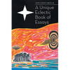 A Unique Eclectic Book of Essays - Paperback