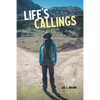 Life's Callings: Guidance for a Fulfilling Journey - Paperback