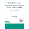 Introduction to the Boost C++ Libraries; Volume I - Foundations - Hardcover