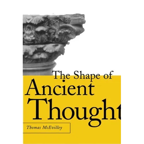The Shape of Ancient Thought: Comparative Studies in Greek and Indian Philosophies - Hardcover