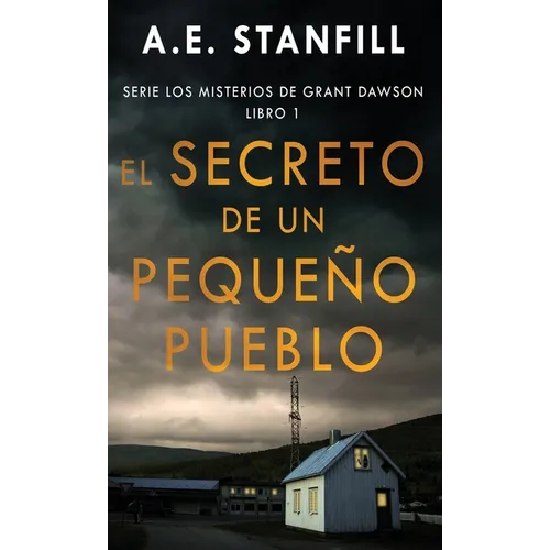 El Secreto de un Pequeño Pueblo - Hardcover