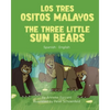 The Three Little Sun Bears (Spanish-English): Los tres ositos malayos - Paperback