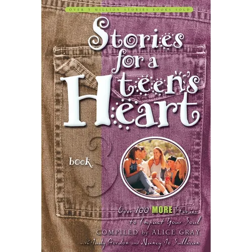 Stories for a Teen's Heart, Book 3 - Paperback