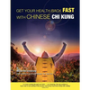 Get Your Health Back FAST With Chinese Chi Kung. - Paperback