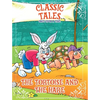 Classic Tales Once Upon a Time - The Tortoise and The Hare - Paperback