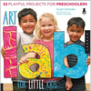 Art Lab for Little Kids: 52 Playful Projects for Preschoolers - Paperback