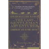 The Last Gentleman Adventurer: Coming of Age in the Arctic - Paperback