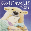 God Gave Us You - Hardcover