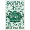 Sherlock Holmes - The Complete Novel Collection - Hardcover