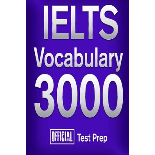 Official IELTS Vocabulary 3000: Become a True Master of IELTS Vocabulary! - Paperback