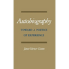 Autobiography: Toward a Poetics of Experience - Hardcover