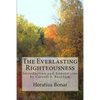 The Everlasting Righteousness: Introduction and Annotations by Carroll F. Burcham - Paperback