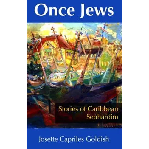 Once Jews: Stories of Caribbean Sephardim - Paperback