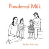 Powdered Milk: Collected Stories - Paperback